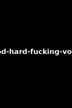 good-hard-fucking-vol.12