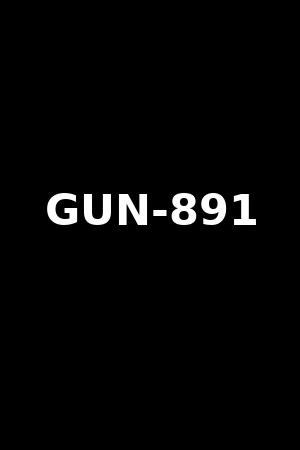 GUN-891