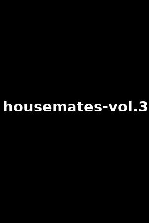 housemates-vol.3