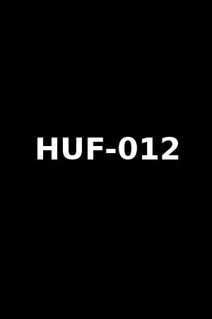 HUF-012