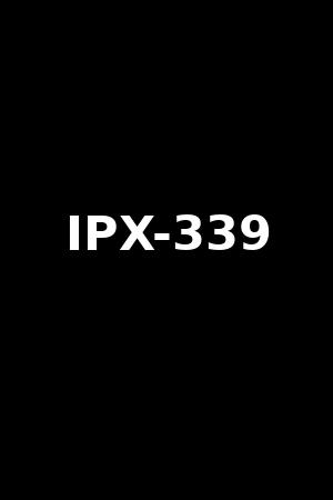 IPX-339