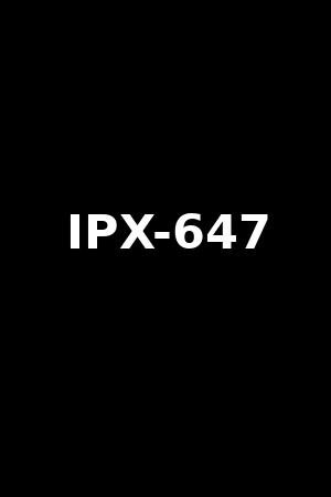 IPX-647