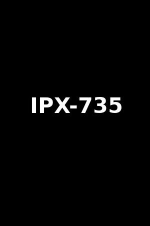 IPX-735