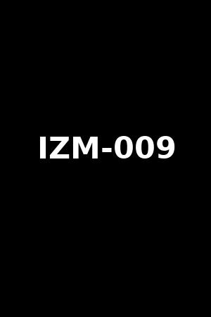 IZM-009