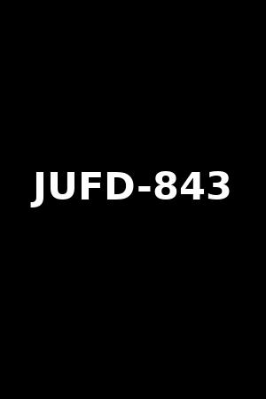 JUFD-843