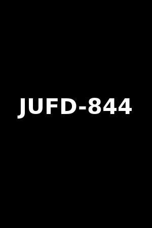 JUFD-844