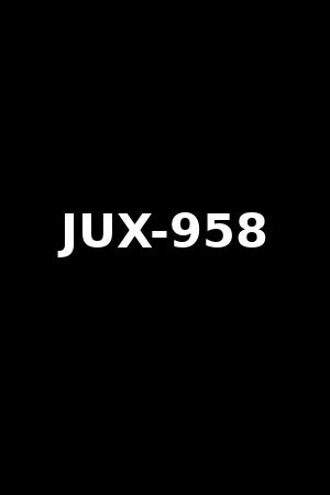 JUX-958
