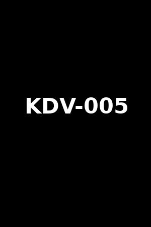 KDV-005