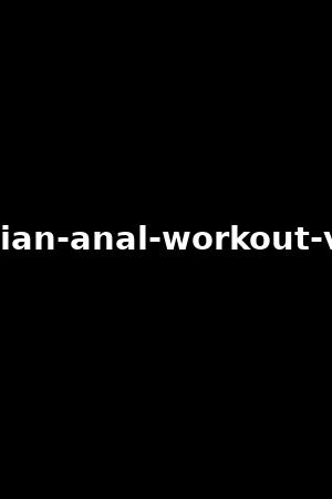 lesbian-anal-workout-vol.2