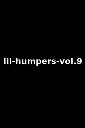 lil-humpers-vol.9