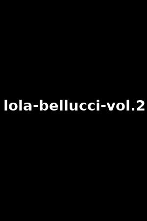 lola-bellucci-vol.2