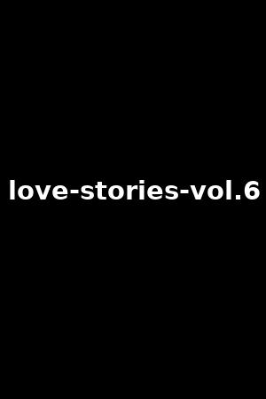love-stories-vol.6