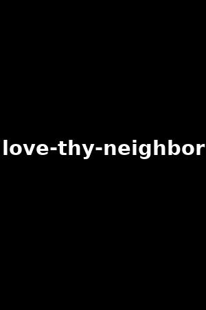 love-thy-neighbor