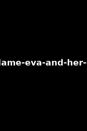 madame-eva-and-her-girls