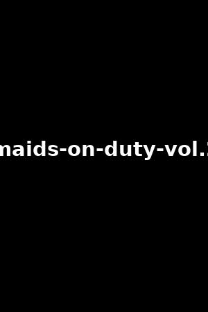 maids-on-duty-vol.2