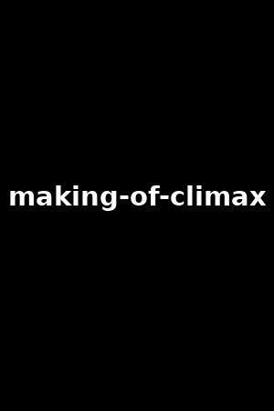 making-of-climax