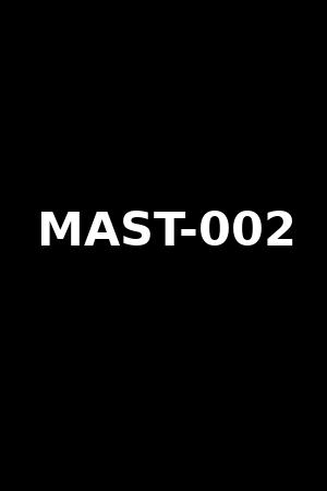MAST-002