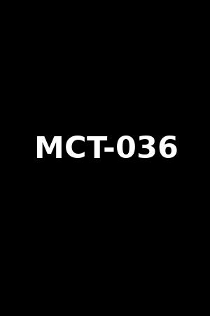 MCT-036