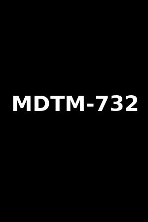 MDTM-732