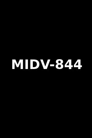 MIDV-844