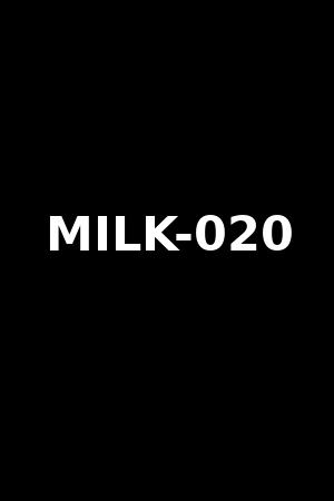 MILK-020