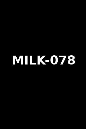 MILK-078