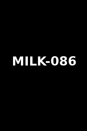 MILK-086