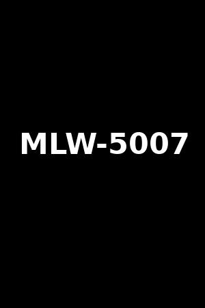 MLW-5007