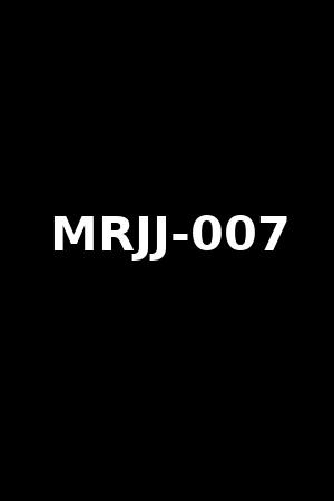 MRJJ-007