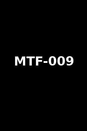 MTF-009