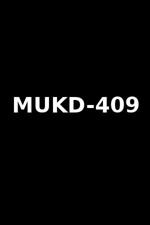 MUKD-409