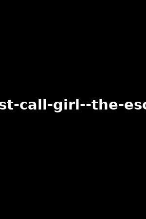 my-1st-call-girl--the-escort-3