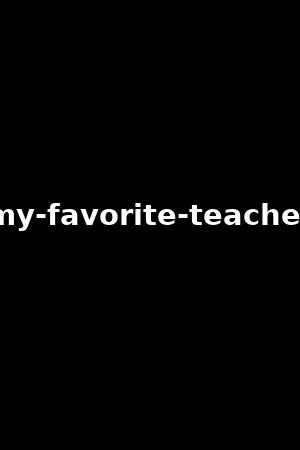 my-favorite-teacher