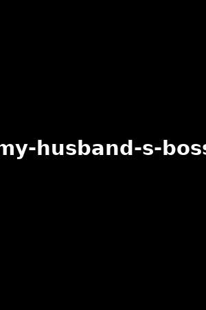my-husband-s-boss