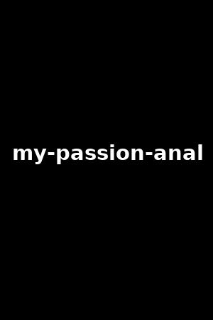 my-passion-anal