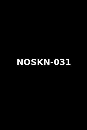 NOSKN-031