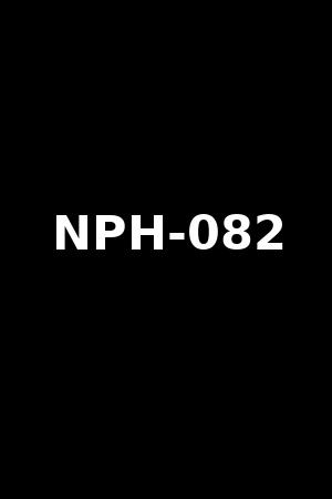 NPH-082