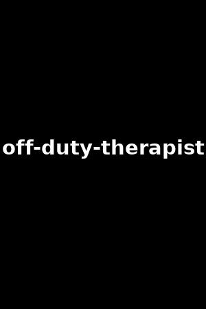 off-duty-therapist