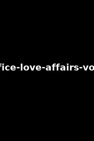 office-love-affairs-vol.2
