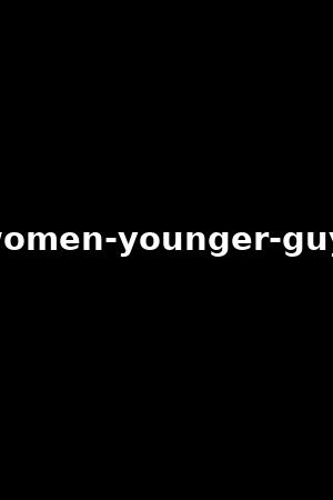 older-women-younger-guys-vol.3