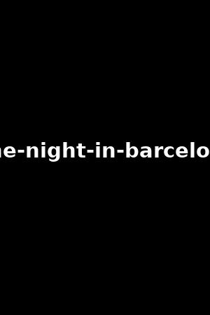 one-night-in-barcelona