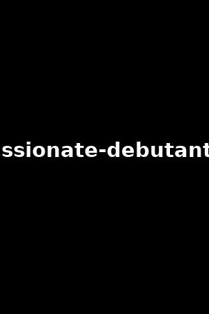 passionate-debutantes