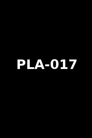 PLA-017