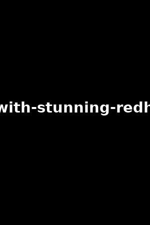 pov-with-stunning-redheads