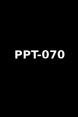 PPT-070