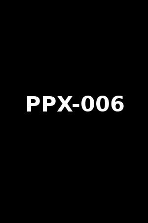PPX-006