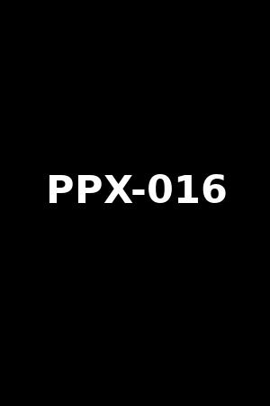 PPX-016