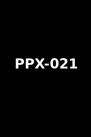 PPX-021