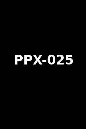 PPX-025