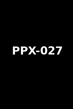 PPX-027